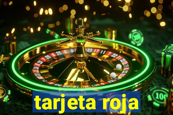 tarjeta roja